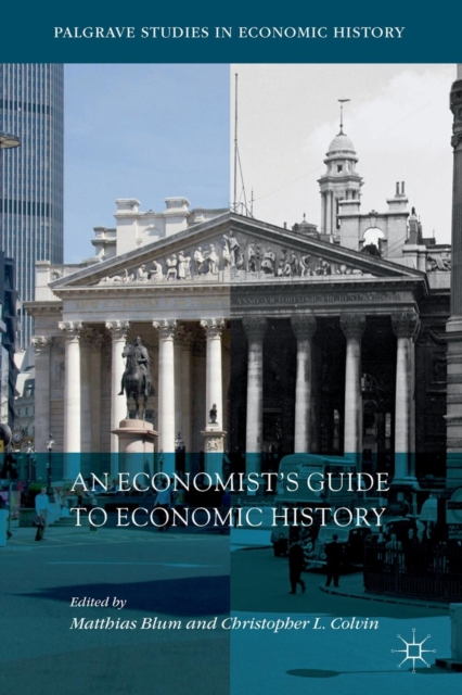 Economist’s Guide to Economic History