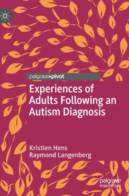 Experiences of Adults Following an Autism Diagnosis