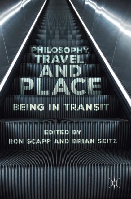 Philosophy, Travel, and Place