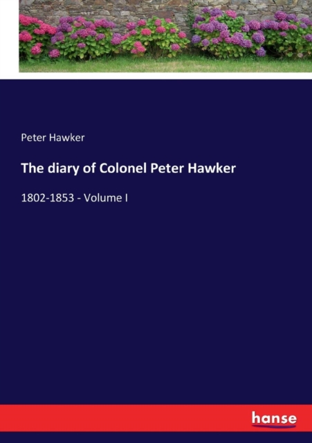 diary of Colonel Peter Hawker