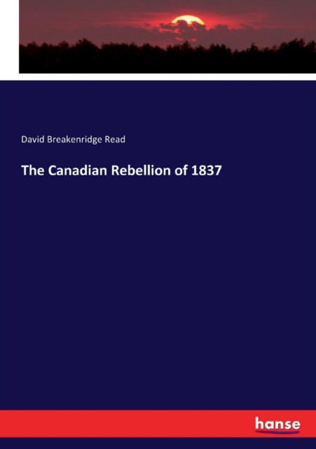 Canadian Rebellion of 1837