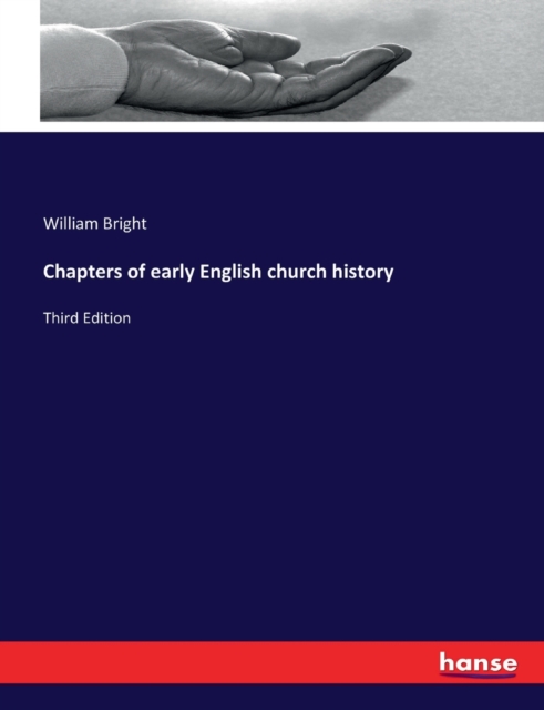 Chapters of early English church history