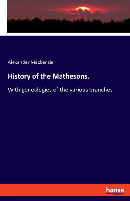 History of the Mathesons,