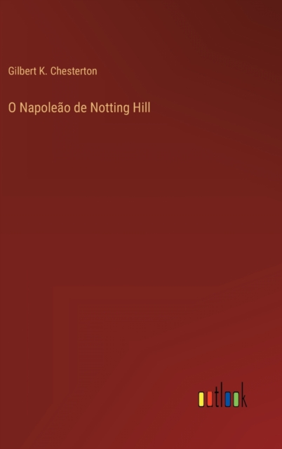 O Napoleao de Notting Hill