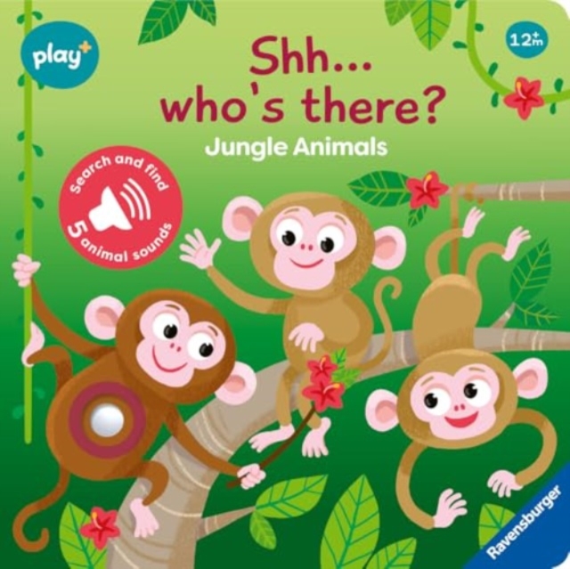Ravensburger Play+ Infant & Toddler - Shhh…Who's there? Jungle Animals My First Seek and Find Sound Book