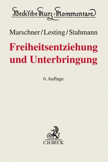 Freiheitsentziehung und Unterbringung