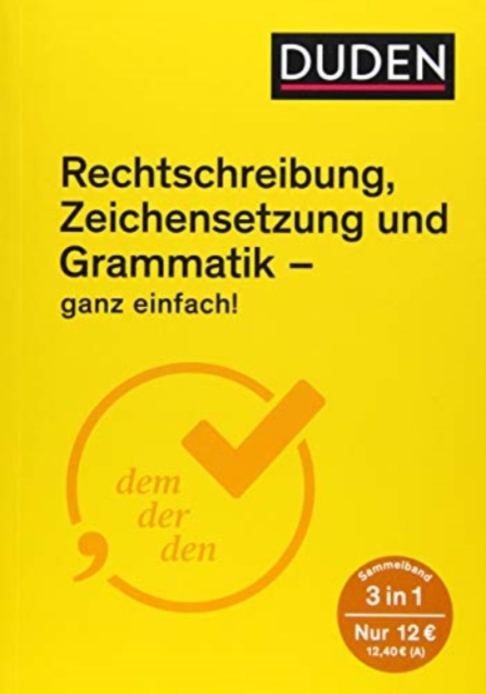 Duden Rechtschreibung, Zeichensetzung und Grammatik - ganz einfach!