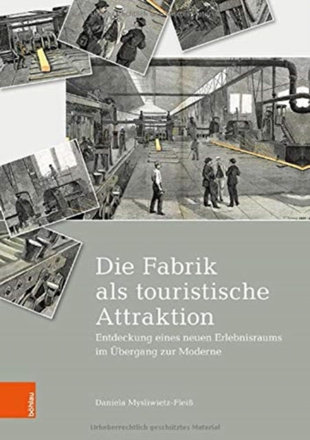 Die Fabrik als touristische Attraktion