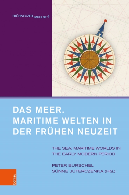 Das Meer. Maritime Welten in der Fruhen Neuzeit