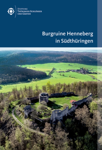 Burgruine Henneberg in Sudthuringen