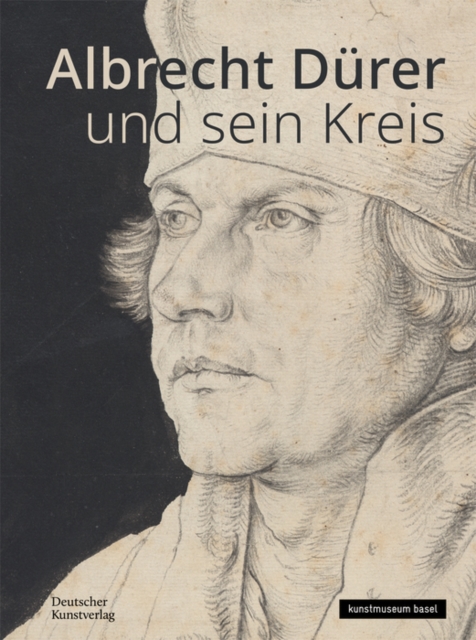 Albrecht Durer und sein Kreis