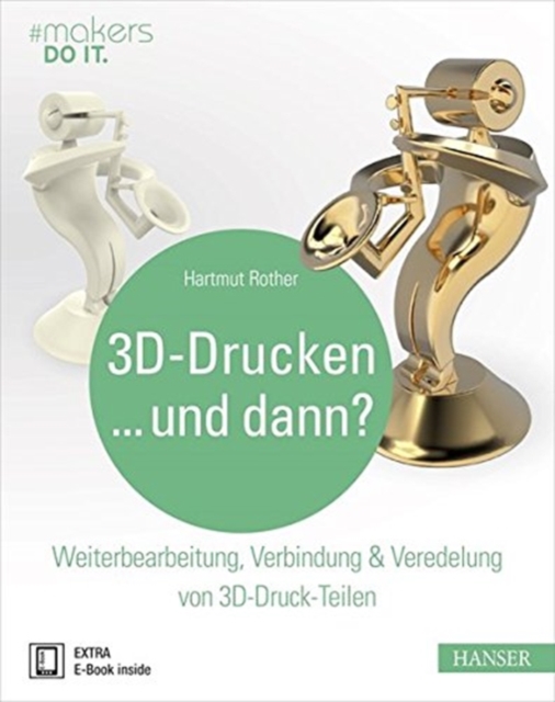 3D-Drucken...und dann?