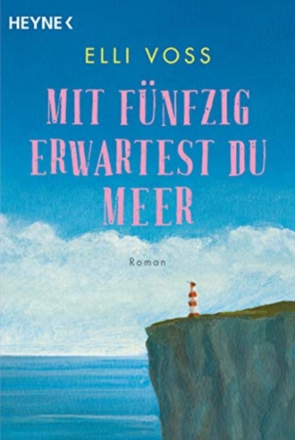 Mit funfzig erwartest du Meer