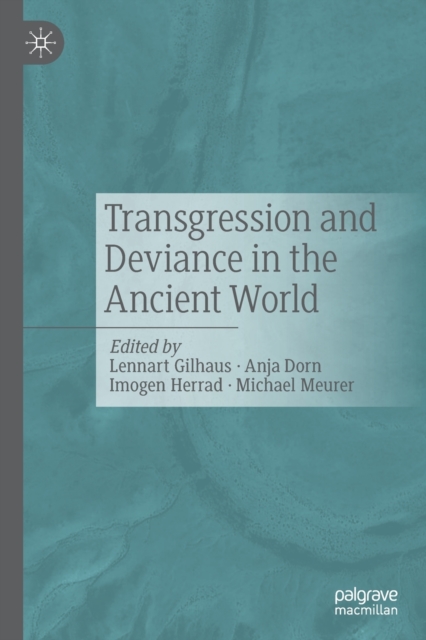 Transgression and Deviance in the Ancient World