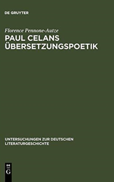Paul Celans Ubersetzungspoetik