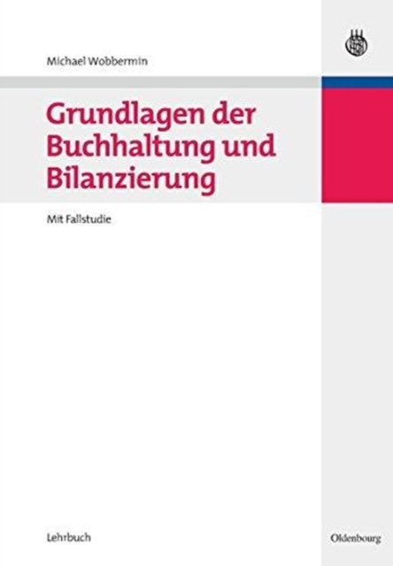 Grundlagen der Buchhaltung und Bilanzierung