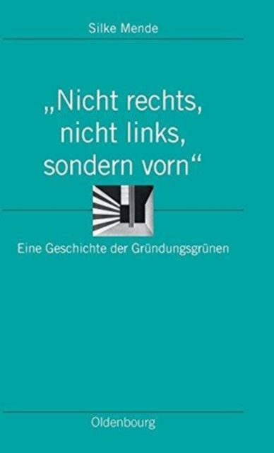 Nicht Rechts, Nicht Links, Sondern Vorn