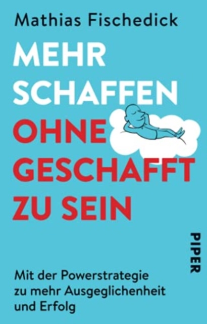 Mehr schaffen, ohne geschafft zu sein