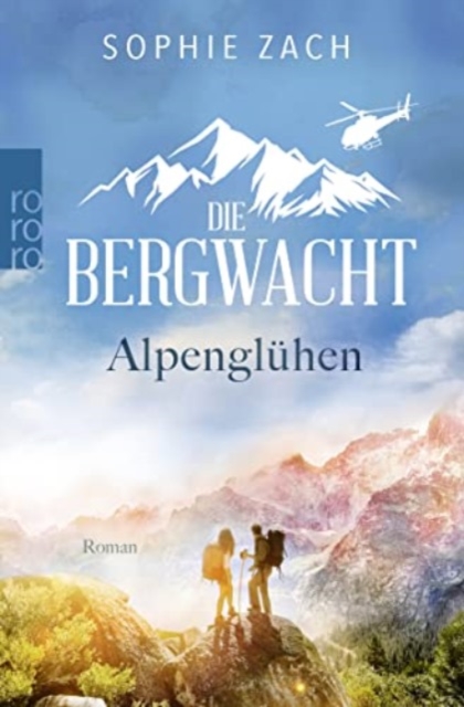 Die Bergwacht - Alpengluhen