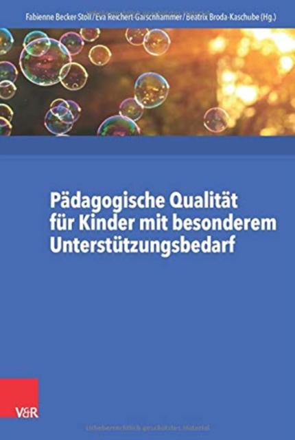 Padagogische Qualitat fur Kinder mit besonderem Unterstutzungsbedarf