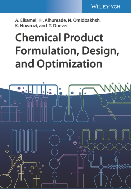 Chemical Product Formulation, Design and Optimization - Methods, Techniques, and Case Studies
