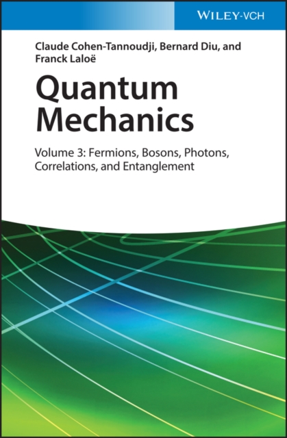 Quantum Mechanics, Volume 3