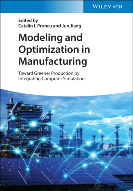 Modeling and Optimization in Manufacturing