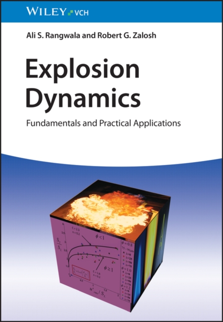 Explosion Dynamics - Fundamentals and Practical Applications
