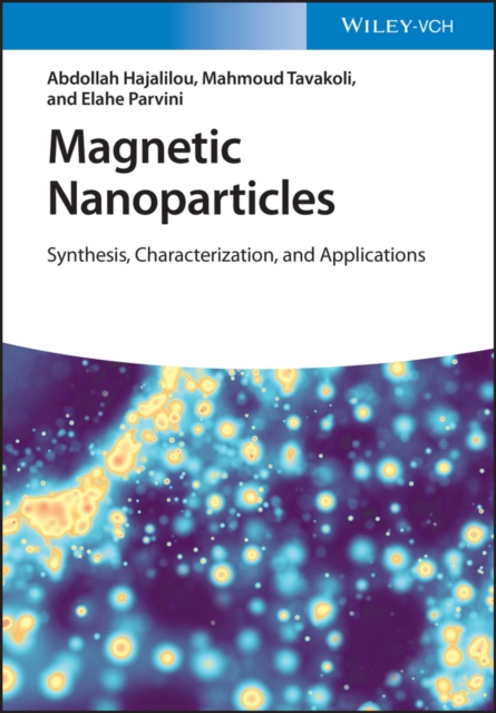 Magnetic Nanoparticles - Synthesis, Characterization and Applications