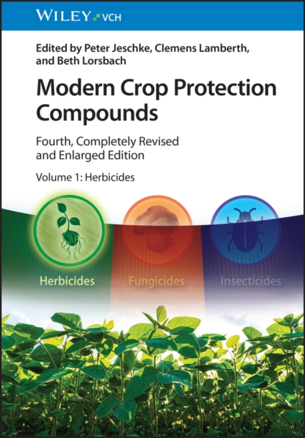 Modern Crop Protection Compounds, 4 Volume Set
