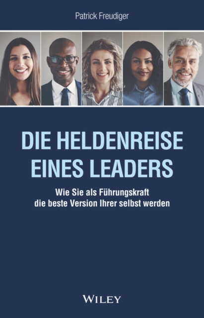 Die Heldenreise eines Leaders