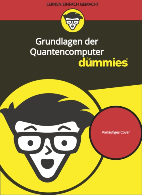 Grundlagen der Quantencomputer fur Dummies