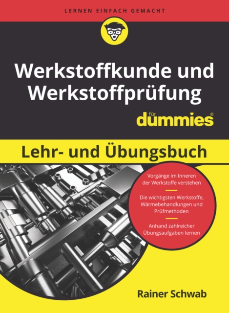 Werkstoffkunde und Werkstoffprufung fur Dummies Lern- und Ubungsbuch