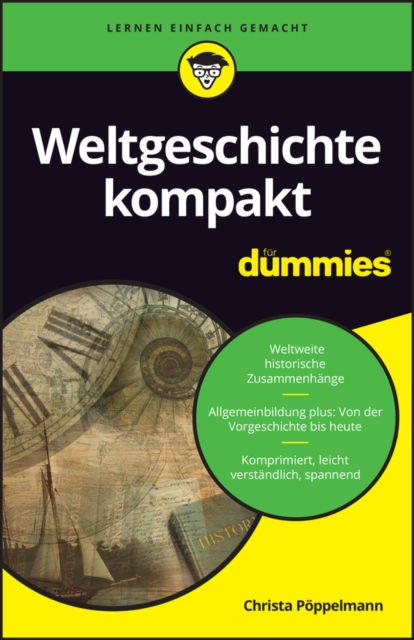 Weltgeschichte kompakt f r Dummies