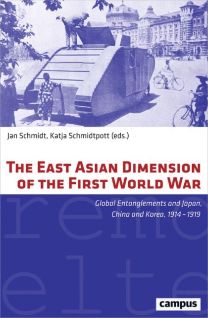 East Asian Dimension of the First World War