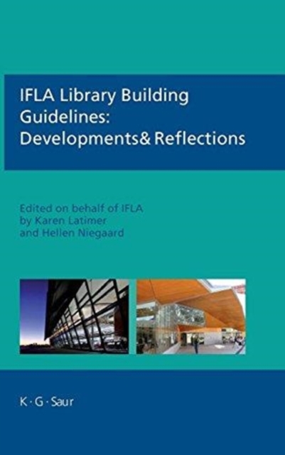 IFLA Library Building Guidelines: Developments & Reflections