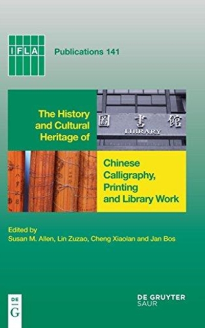 History and Cultural Heritage of Chinese Calligraphy, Printing and Library Work