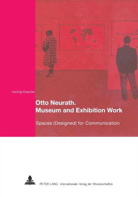 Otto Neurath. Museum and Exhibition Work