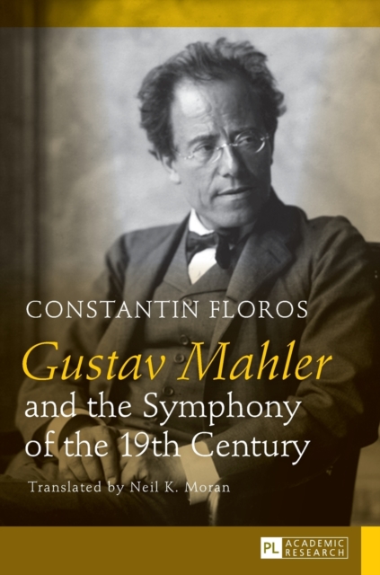Gustav Mahler and the Symphony of the 19th Century
