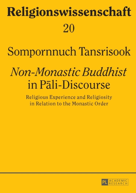 «Non-Monastic Buddhist» in Pali-Discourse