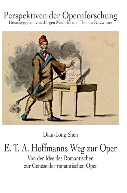 E. T. A. Hoffmanns Weg zur Oper