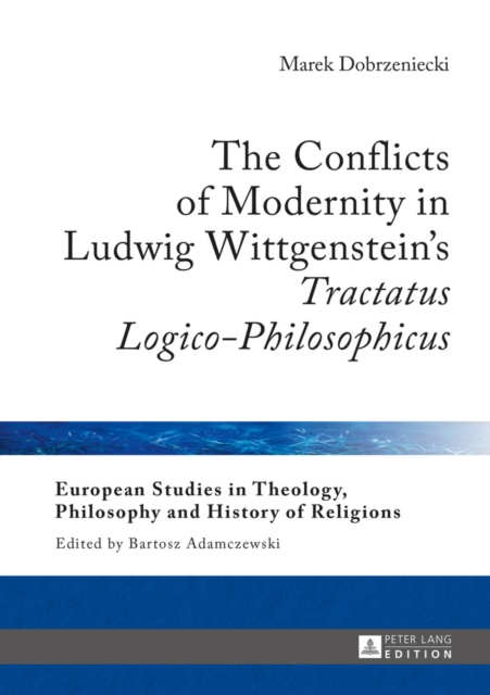 Conflicts of Modernity in Ludwig Wittgenstein's