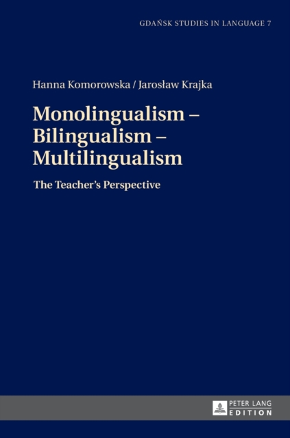 Monolingualism - Bilingualism - Multilingualism