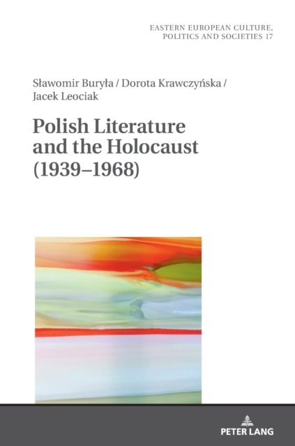 Polish Literature and the Holocaust (1939-1968)