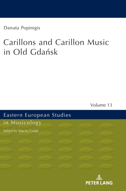 Carillons and Carillon Music in Old Gdansk