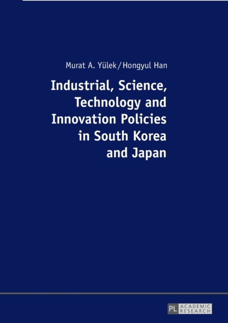 Industrial, Science, Technology and Innovation Policies in South Korea and Japan