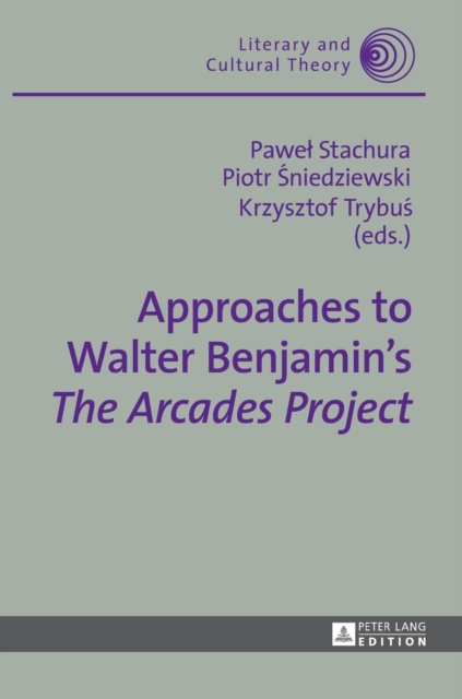 Approaches to Walter Benjamin's 