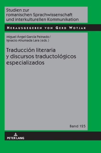 Traducci?n literaria y discursos traductol?gicos especializados