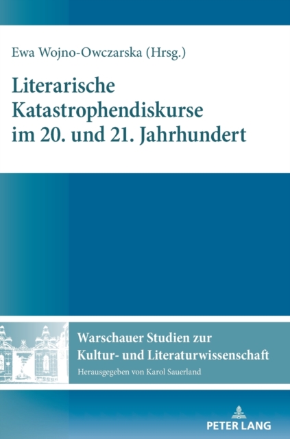 Literarische Katastrophendiskurse Im 20. Und 21. Jahrhundert