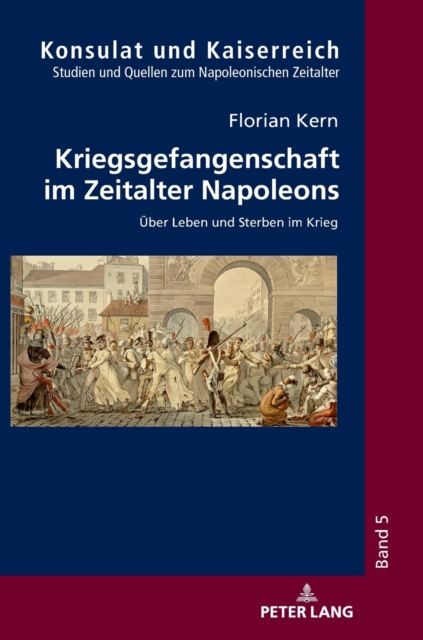 Kriegsgefangenschaft Im Zeitalter Napoleons